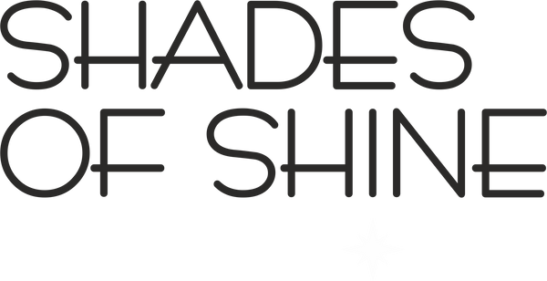 Shades Of Shine